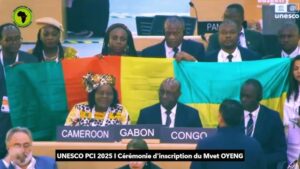 Patrimoine immatériel : le Cameroun affirme sa puissance culturelle douce sur la scène mondiale